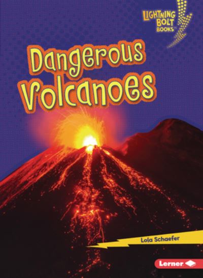 Cover for Lola Schaefer · Dangerous Volcanoes (Paperback Book) (2022)