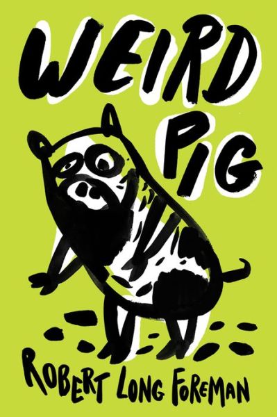 Cover for Robert Long Foreman · Weird Pig (Paperback Book) (2020)