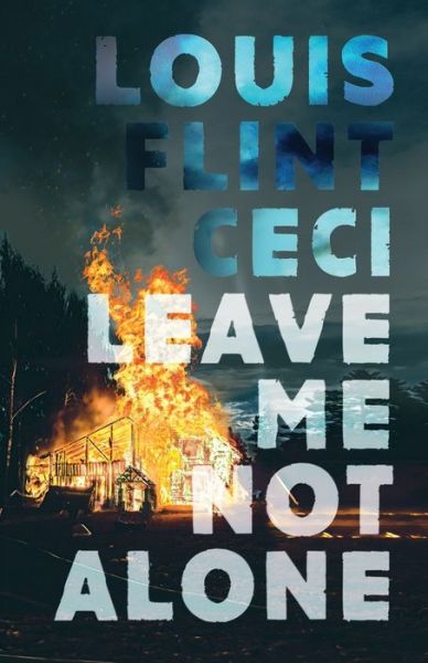 Cover for Louis Flint Ceci · Leave Me Not Alone (Paperback Book) (2022)