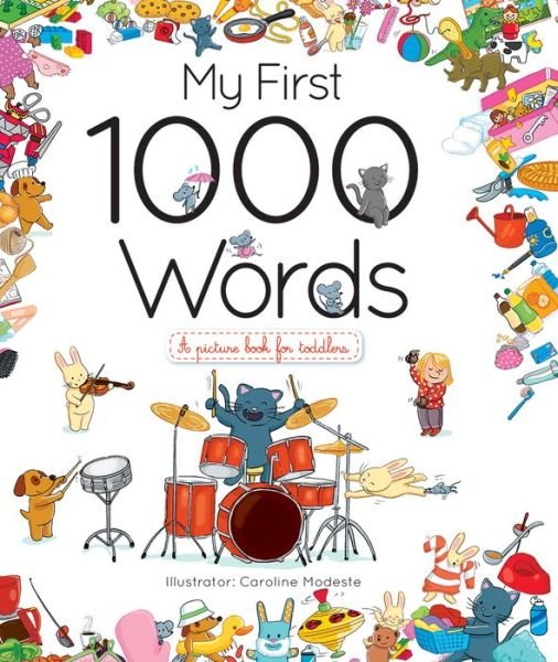 Caroline Modeste · My First 1000 Words (Hardcover Book) (2016)