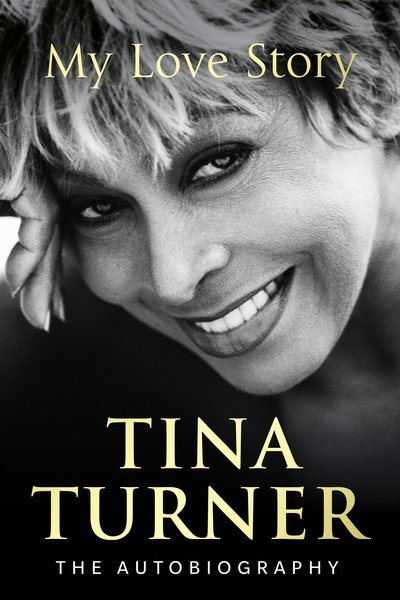Cover for Tina Turner · My Love Story (Official Autobiography) /by (Bok) (2018)