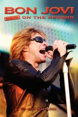 Cover for Jeff Maitland · Bon Jovi - Uncensored on the Record (Paperback Book) (2012)