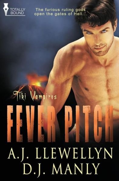 Cover for A J Llewellyn · Tiki Vampires: Fever Pitch (Paperback Book) (2014)