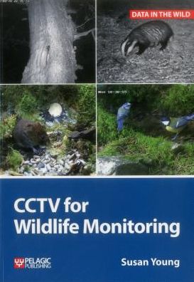 Cover for Susan Young · CCTV for Wildlife Monitoring: An Introduction - Data in the Wild (Paperback Book) (2016)