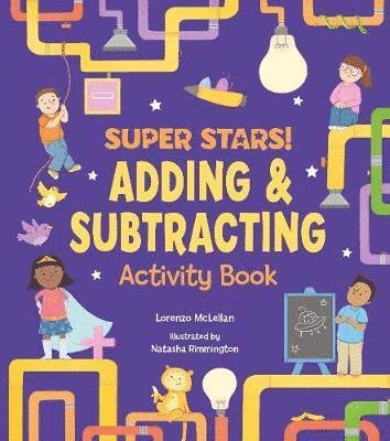 Cover for Lorenzo McLellan · Super Stars! Adding and Subtracting Activity Book (Paperback Book) (2019)