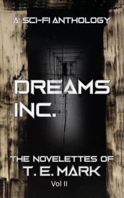 Cover for T E Mark · Dreams Inc. (Paperback Bog) (2018)