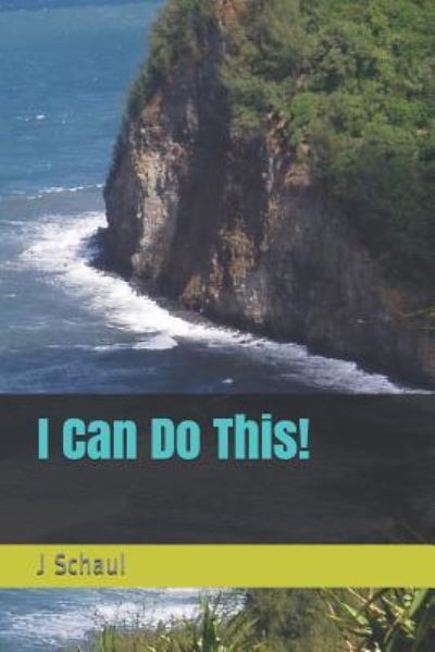 Cover for J Schaul · I Can Do This! (Paperback Book) (2019)