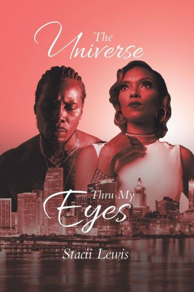 Cover for Stacii Lewis · The Universe Thru My Eyes (Paperback Book) (2019)