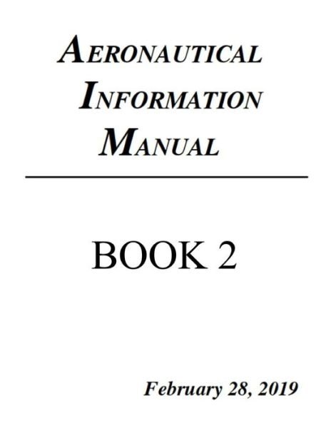 Cover for Federal Aviation Administration · Aeronautical Information Manual (Pocketbok) (2019)