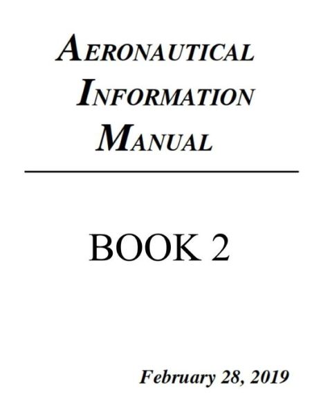 Cover for Federal Aviation Administration · Aeronautical Information Manual (Paperback Book) (2019)