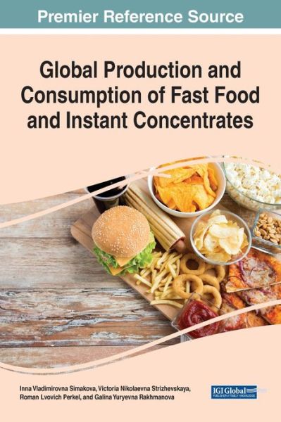 Cover for Inna Vladimirovna Simakova · Global Production and Consumption of Fast Food and Instant Concentrates (Gebundenes Buch) (2022)