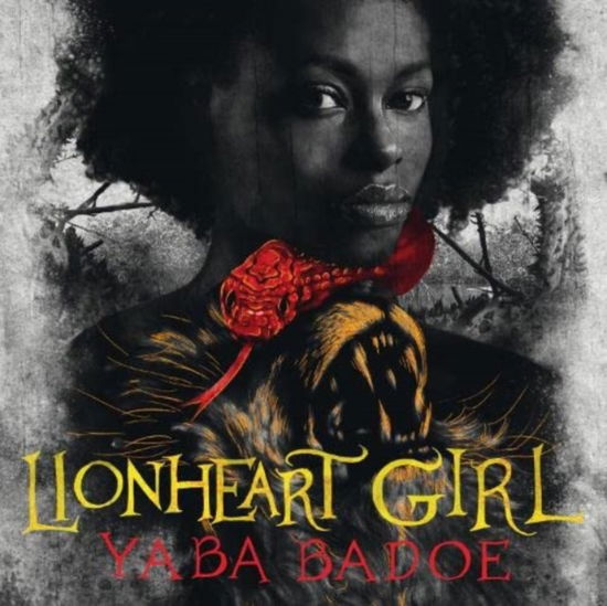 Cover for Yaba Badoe · Lionheart Girl (Audiolivro (CD)) [Unabridged edition] (2021)