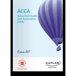 Advanced Audit and Assurance - Exam Kit - Kaplan - Books - Kaplan Publishing - 9781839963971 - April 30, 2023