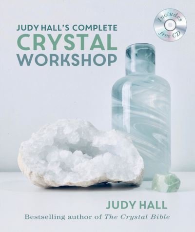 Cover for Judy Hall · Judy Hall's Complete Crystal Workshop (Paperback Book) (2021)