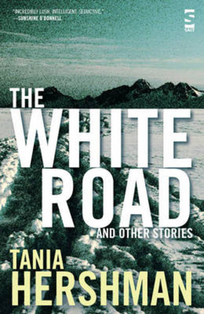 Cover for Tania Hershman · The White Road and Other Stories (Paperback Book) (2008)