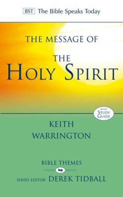 Cover for K Warrington · The Message of the Holy Spirit - The Bible Speaks Today Themes (Paperback Book) (2009)