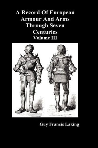 Cover for Guy Francis Laking · A Record of European Armour and Arms Through Seven Centuries (Hardcover Book) (2009)