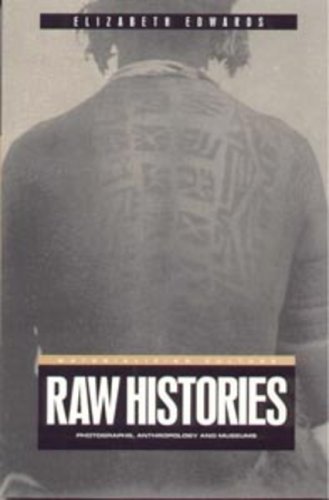 Cover for Elizabeth Edwards · Raw Histories: Photographs, Anthropology and Museums - Materializing Culture (Pocketbok) [1st edition] (2001)