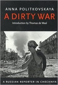 Cover for Anna Politkovskaya · A Dirty War: A Russian Reporter in Chechnya (Taschenbuch) (2001)