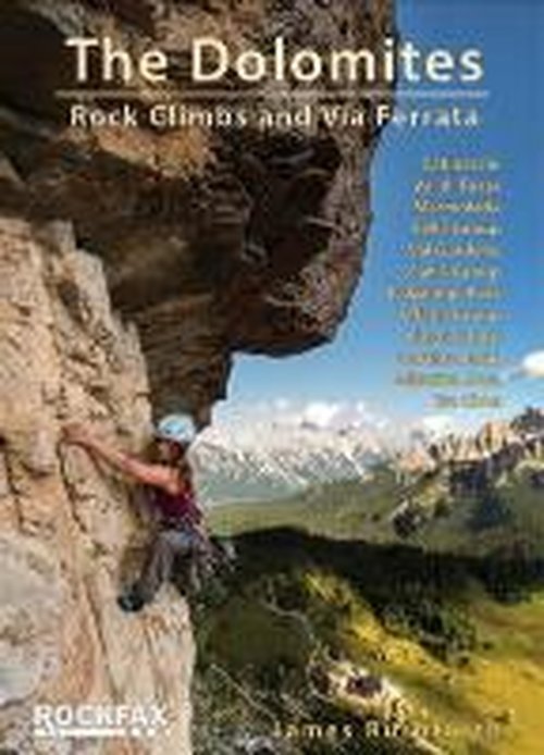 The Dolomites: Rock Climbs and via Ferrata - Rockfax Climbing Guide Series - James Rushforth - Books - Rockfax Ltd - 9781873341971 - August 21, 2014