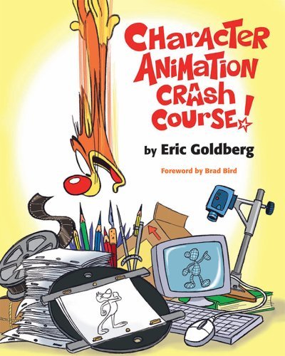 Cover for Eric Goldberg. · Character Animation Crash Course! (Paperback Bog) [Paper / DVD edition] (2008)