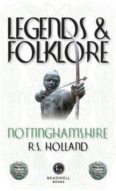 Cover for Richard Holland · Legends &amp; Folklore Nottinghamshire (Pocketbok) (2015)
