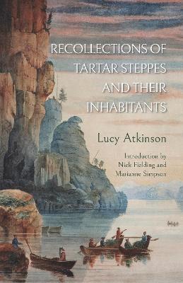 Cover for Lucy Atkinson · Recollections of Tartar Steppes  and Their Inhabitants (Pocketbok) (2021)