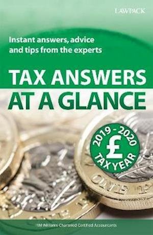 Cover for HM Williams Chartered Certified Accountants · Tax Answers at a Glance 2019/20: Instant answers, advice and tips from the experts (Taschenbuch) [19 New edition] (2020)