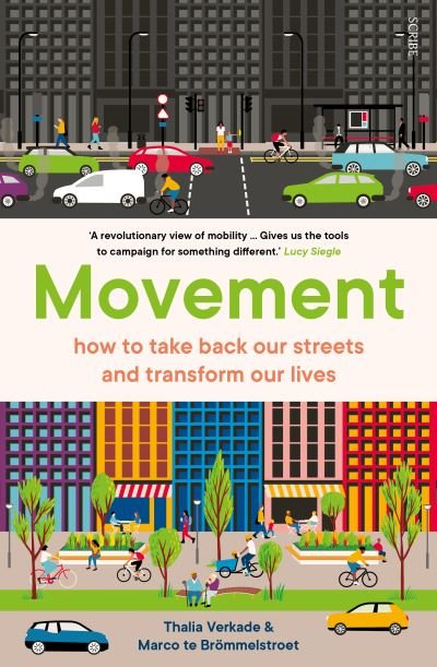 Movement: how to take back our streets and transform our lives - Thalia Verkade - Bøker - Scribe Publications - 9781911344971 - 2. juni 2022
