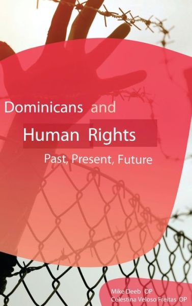 Cover for Mike Deeb · Dominicans and Human Rights: Past, Present, and Future (Book) (2017)