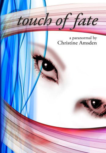 Cover for Christine Amsden · Touch of Fate (Paperback Book) (2007)