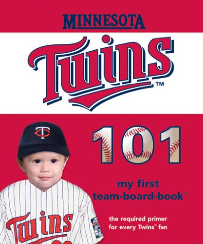 Cover for Brad M. Epstein · Minnesota Twins 101 (101 My First Team-board-books) (Board book) [Brdbk edition] (2009)