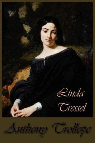 Linda Tressel - Anthony Trollope - Books - Norilana Books - 9781934648971 - October 9, 2008