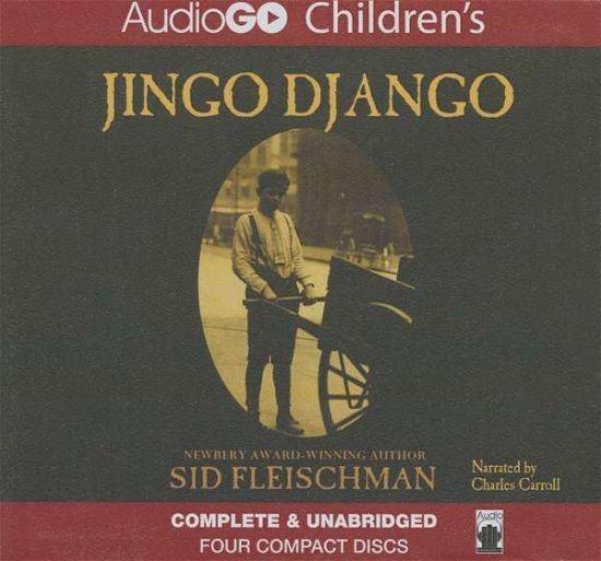 Jingo Django - Sid Fleischman - Livre audio - AudioGO - 9781935430971 - 2013
