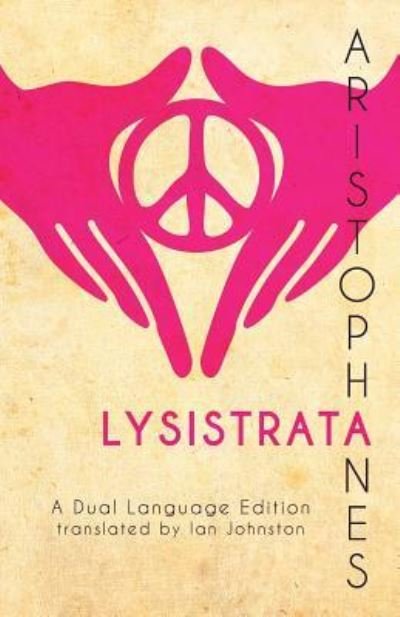 Cover for Ian Johnston · Aristophanes' Lysistrata (Paperback Book) (2017)