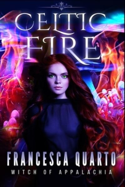 Cover for Francesca Quarto · Celtic Fire (Paperback Book) (2019)