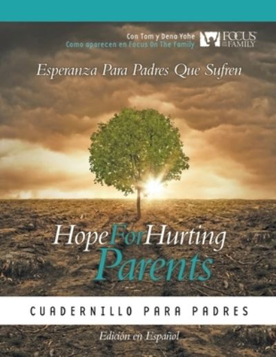 Cover for Tom and Dena Yohe · Hope for Hurting Parents  · (Paperback Book) (2020)