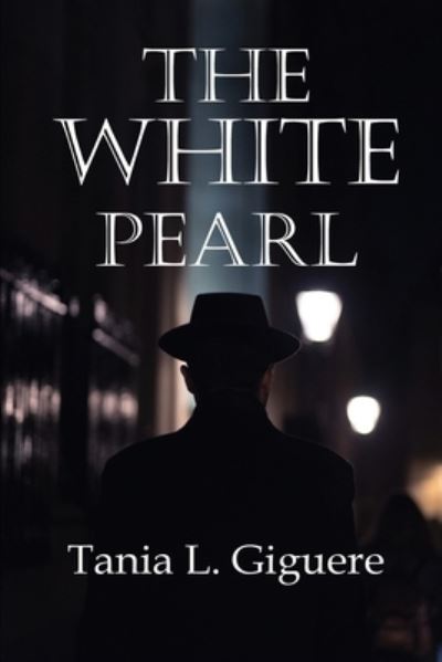 Cover for Tania L. Giguere · White Pearl (Book) (2022)