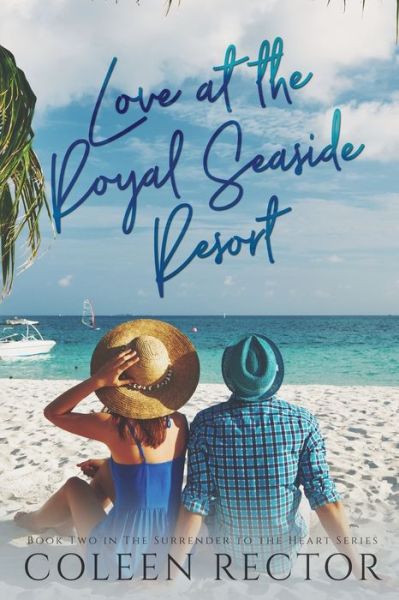 Cover for Coleen J Rector · Love at the Royal Seaside Resort (Pocketbok) (2018)