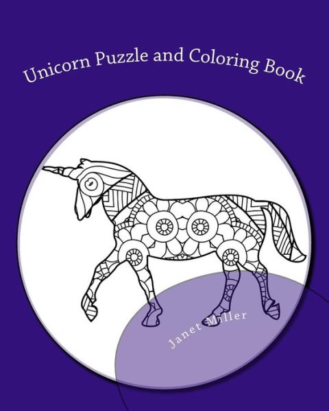 Cover for Janet Miller · Unicorn Puzzle and Coloring Book (Paperback Book) (2017)