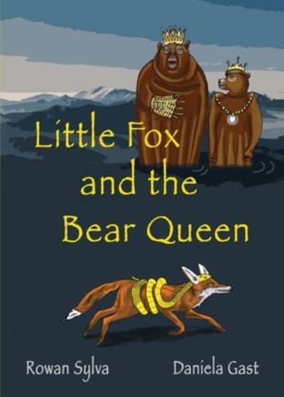 Cover for Rowan Sylva · Little Fox and the Bear Queen (Paperback Book) (2022)