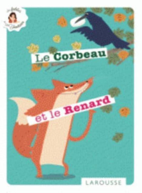 Cover for Jean de La Fontaine · Le corbeau et le renard (Paperback Book) (2014)