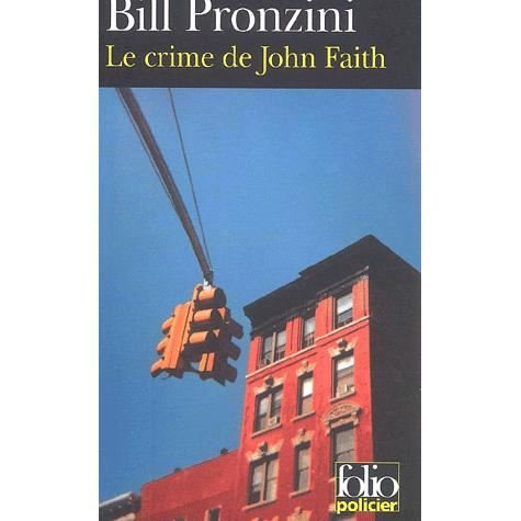 Crime De John Faith (Folio Policier) (French Edition) - Bill Pronzini - Libros - Gallimard Education - 9782070420971 - 1 de diciembre de 2002