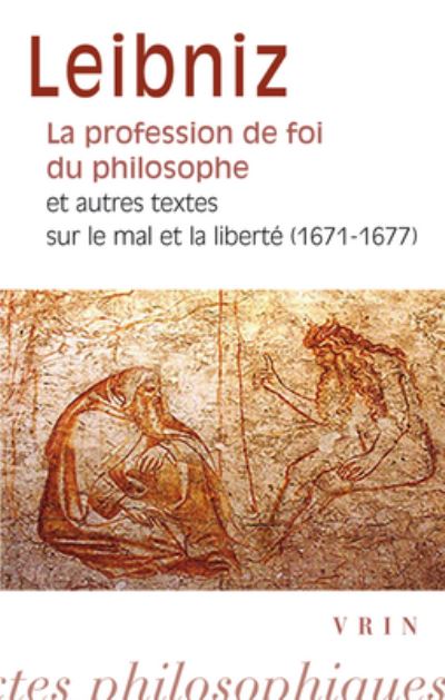 Cover for Gottfried Wilhelm Leibniz · La Profession de Foi Du Philosophe (Paperback Book) (2019)