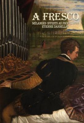 Cover for A Fresco: Melanges offerts au Professeur Etienne Darbellay (Paperback Book) [New edition] (2013)