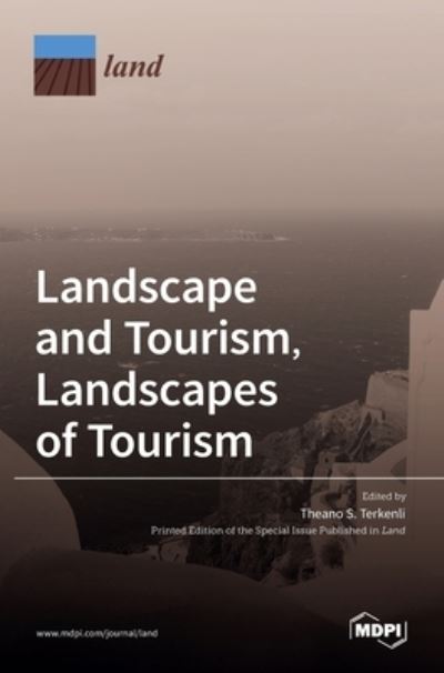 Cover for Theano S Terkenli · Landscape and Tourism, Landscapes of Tourism (Hardcover Book) (2021)