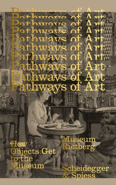 Cover for Pathways of Art: How Objects Get to the Museum (Pocketbok) (2022)