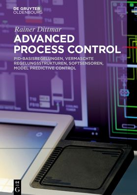 Cover for Dittmar · Advanced Process Control (Book) (2017)