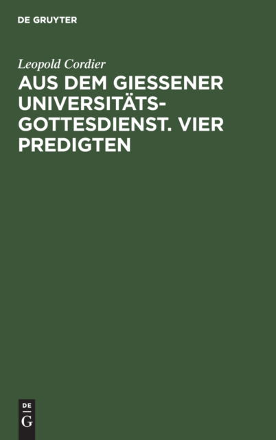 Cover for Hans Schmidt · Aus Dem Gieener Universittsgottesdienst. Vier Predigten (N/A) (1928)