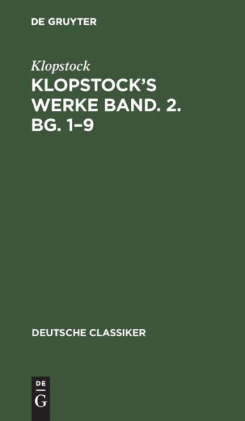 Cover for Klopstock · Klopstock's Werke Band. 2. Bg. 1-9 (Book) (1901)